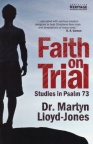 Faith on Trial: Studies in Psalm 73  O/S